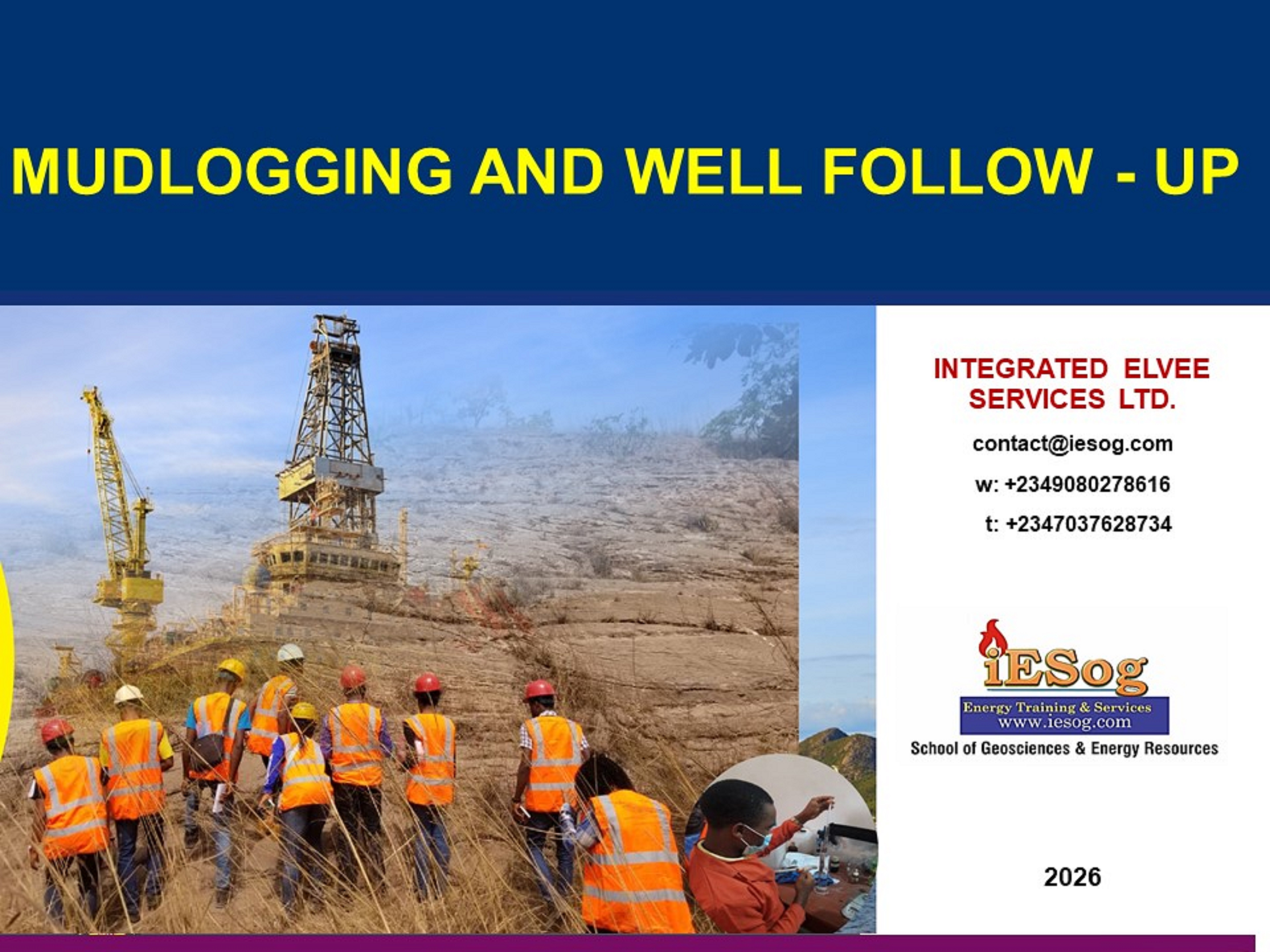 Mudlogging and Well Follow-up