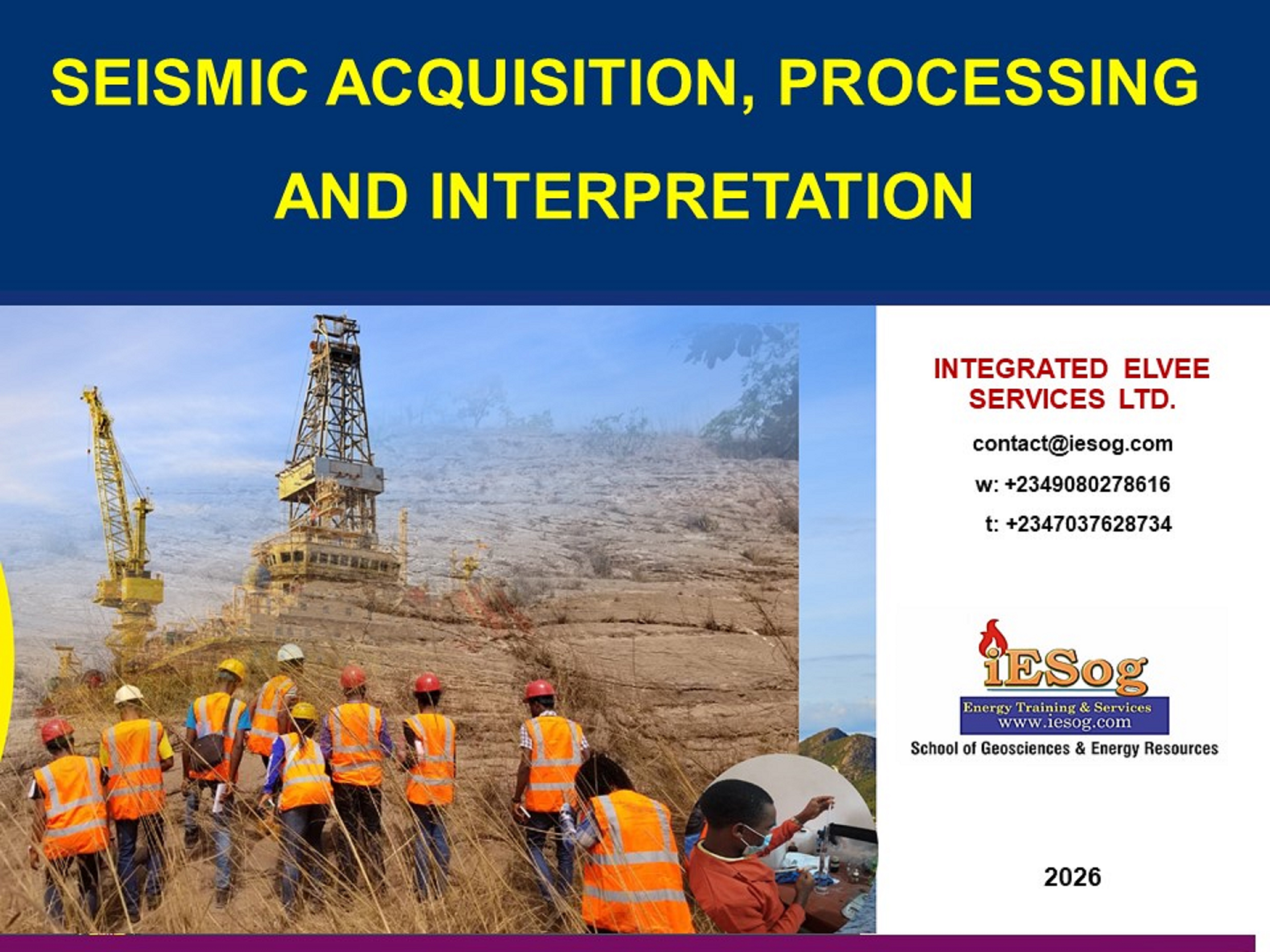 Seismic Acquisition, Processing & Interpretation